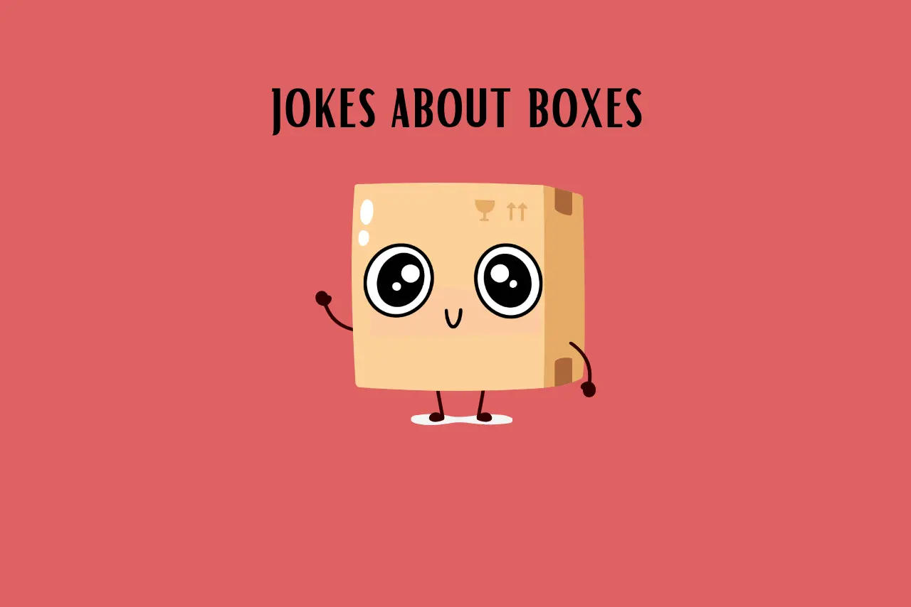 Boxes jokes