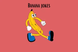 Banana jokes