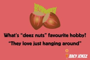 Deez nuts Joke
