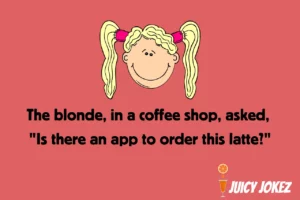 A blonde girl joke