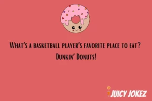 Basketball Joke about dunkin donuts