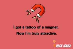 Tattoo Joke about magnet