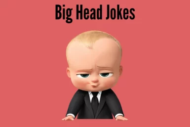 big head jokes