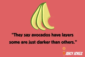 Avocado Joke