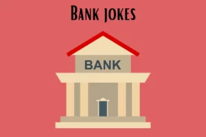 BANK JOKES