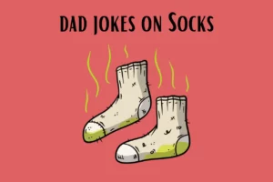 dad jokes on socks