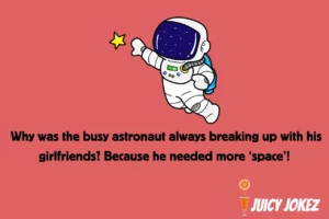 Busy astronaut Joke