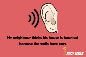 Neighbour Joke about eavesdropping