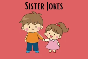 sister jokes