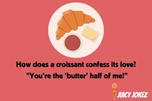 Croissant Joke