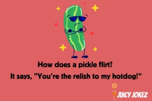Pickle Joke