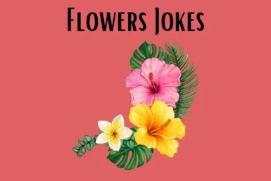 flowers jokes
