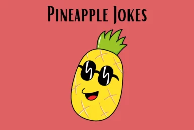 Pineapple Jokes