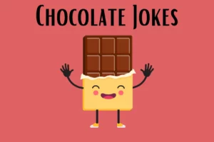 Chocolates Jokes