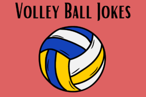 Volleyball Jokes