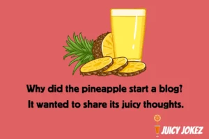 Pineapple Joke