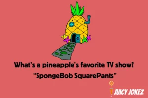 Pineapple Joke