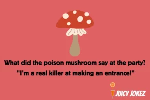 Mushrooms Joke