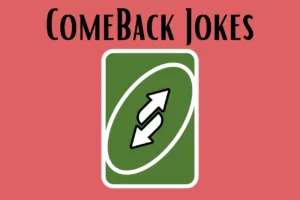 ComeBack Jokes