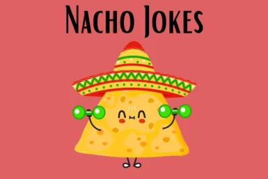 Nachos Jokes