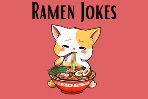 Ramen Jokes