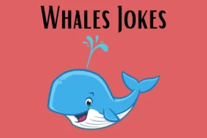 Whale Jokes