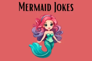 Mermaid Jokes